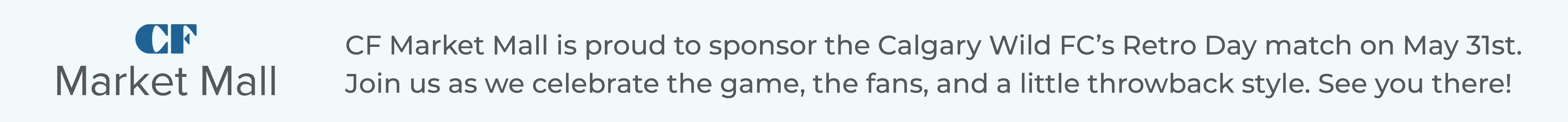 CF Market Mall Wild FC site banner