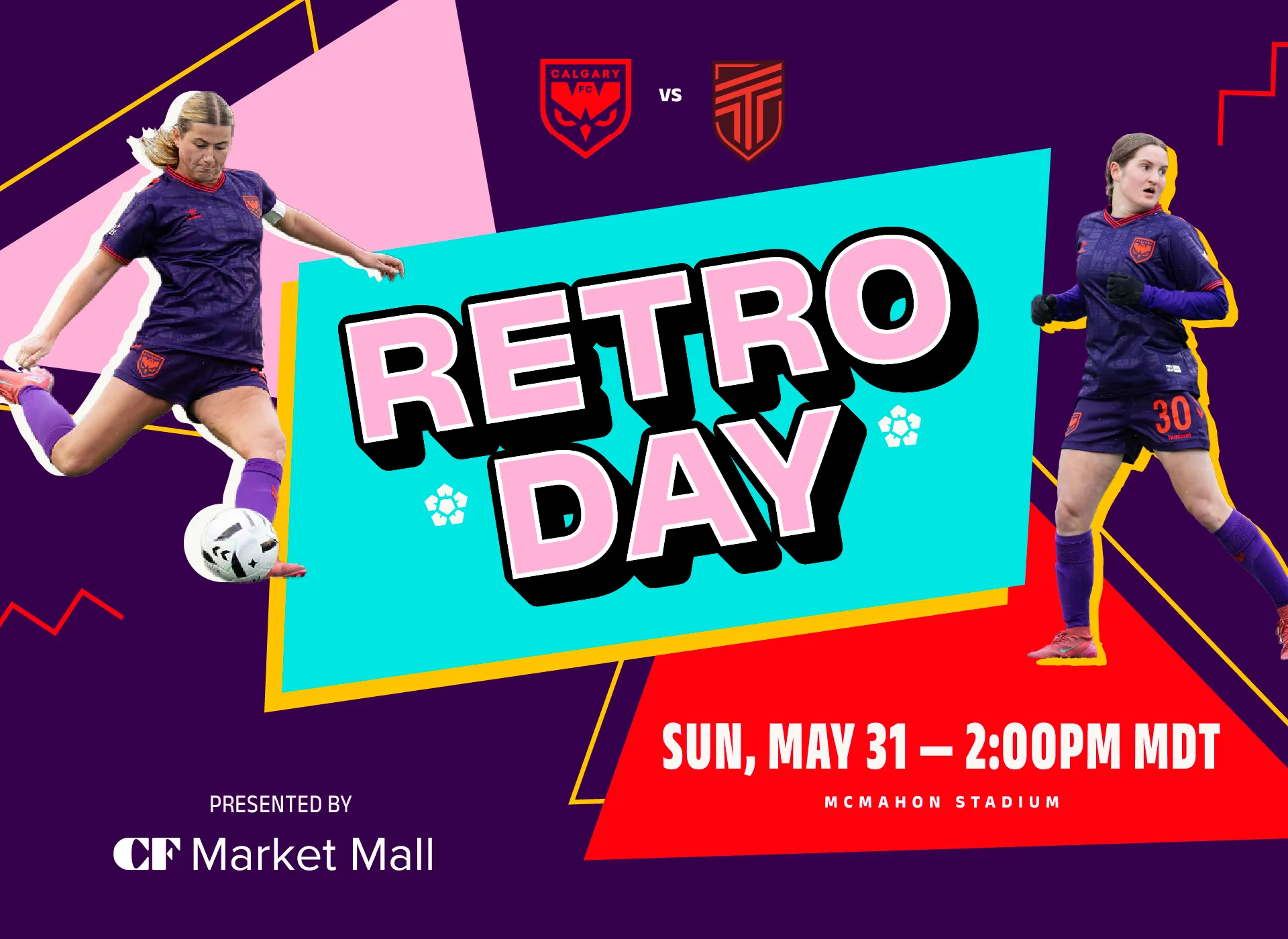 Calgary Wild FC Retro Day promo for May 31 match presented by CF Market Mall